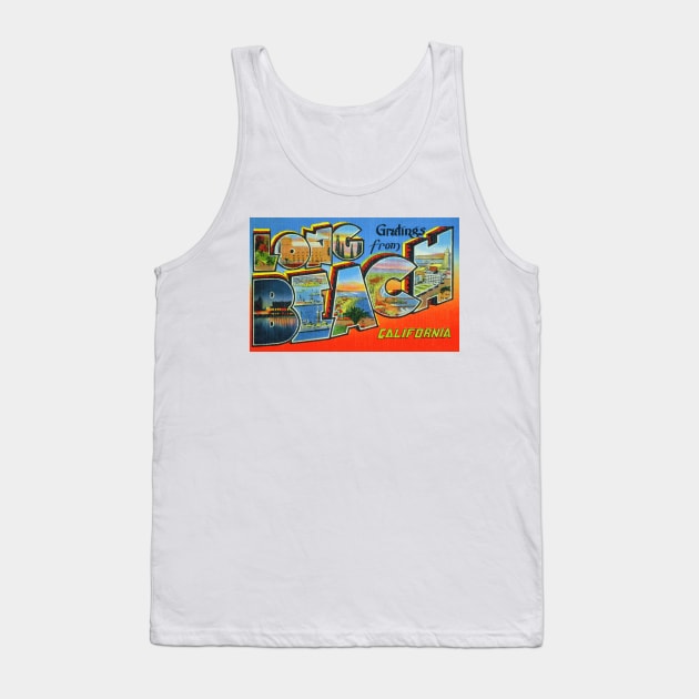 Greetings from Long Beach, California - Vintage Large Letter Postcard Tank Top by Naves